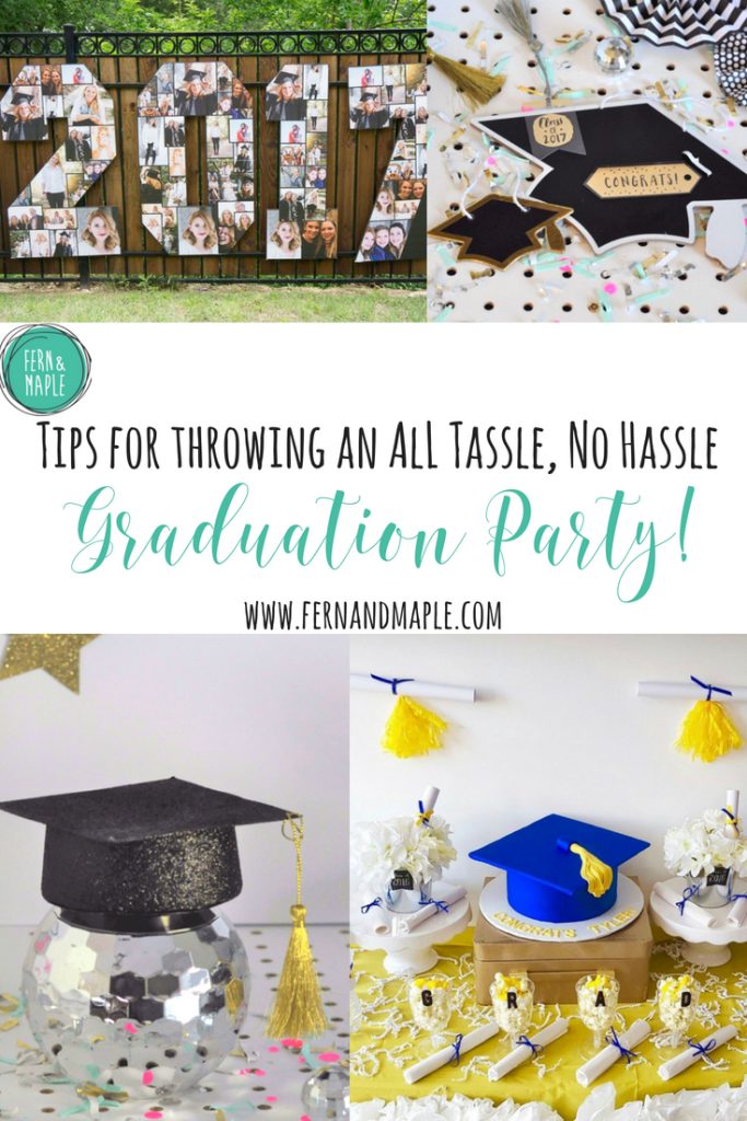 Tips to throwing an All Tassel, No Hassle Graduation Party | Fern and Maple