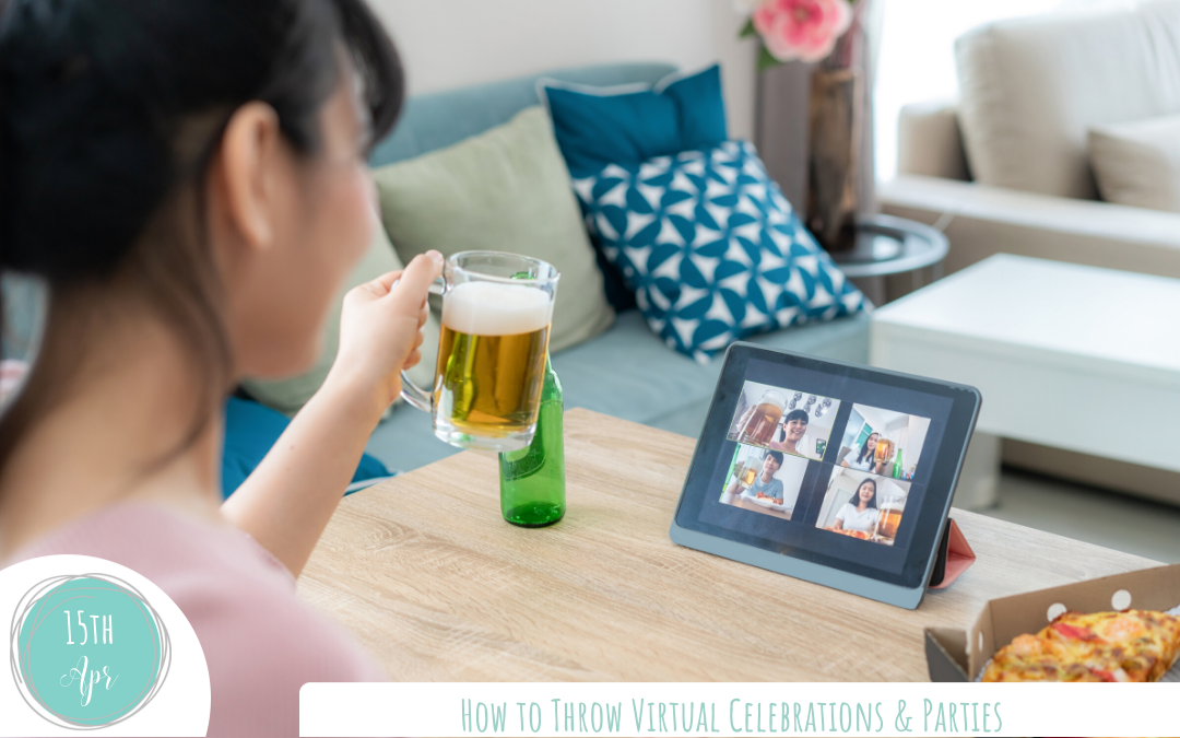 How to Throw Virtual Celebrations u0026 Parties | Fern and Maple