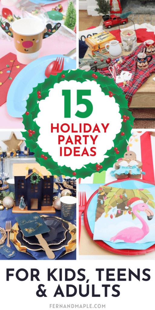 15 Magical Holiday Party Ideas for Kids, Teens, and Adults - Fern and Maple